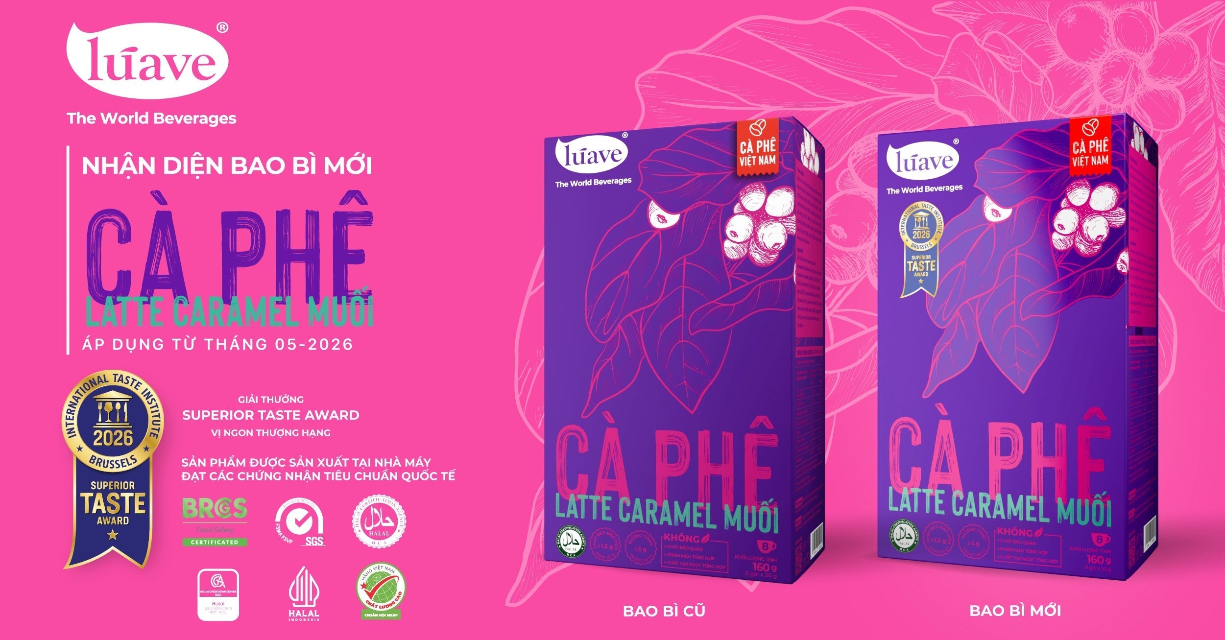 THÔNG BÁO THAY ĐỔI BAO BÌ SẢN PHẨM CÀ PHÊ LATTE CARAMEL MUỐI LÚAVE 06/2026