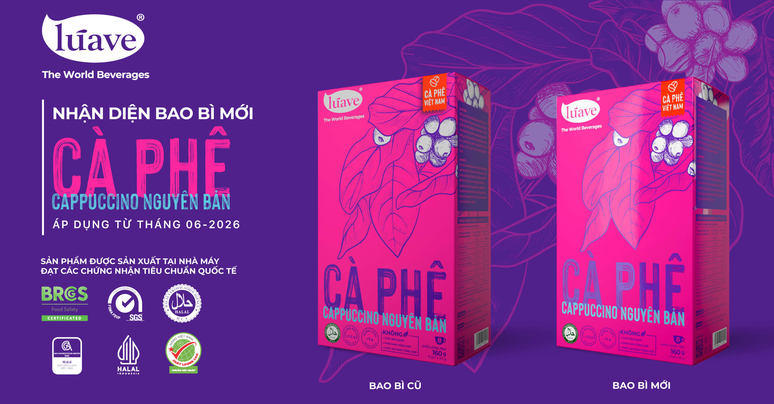 THÔNG BÁO THAY ĐỔI BAO BÌ SẢN PHẨM CÀ PHÊ CAPPUCCINO NGUYÊN BẢN LÚAVE 06/2026