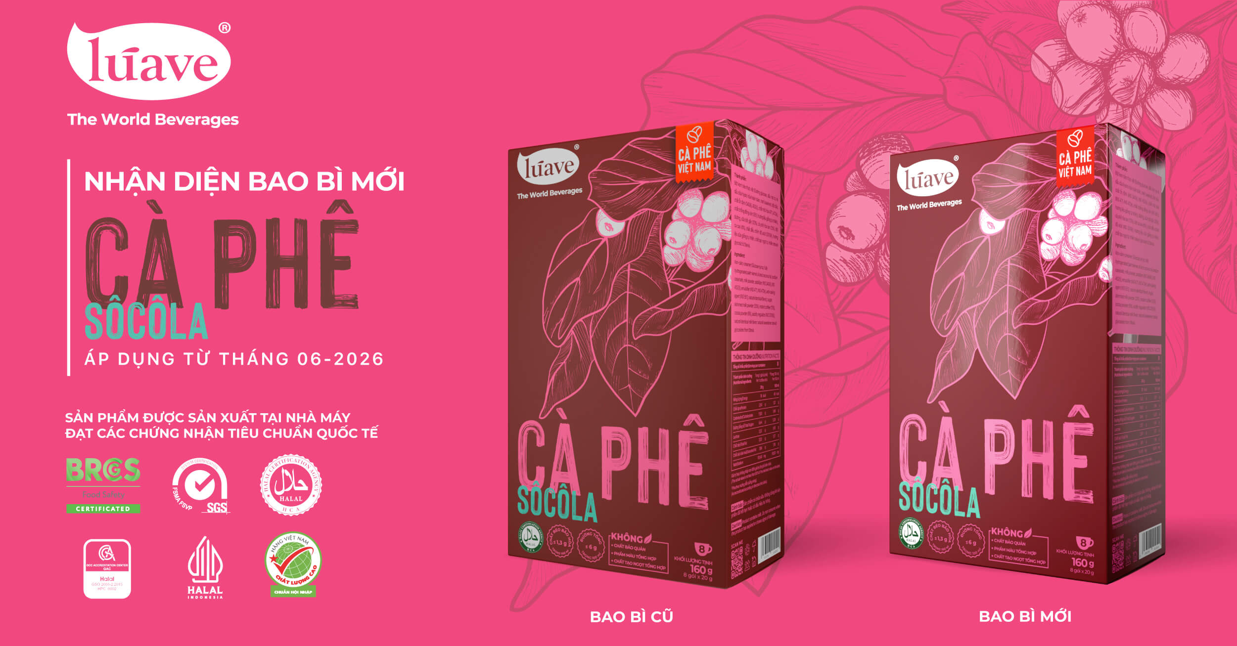 THÔNG BÁO THAY ĐỔI BAO BÌ SẢN PHẨM CÀ PHÊ SÔCÔLA LÚAVE 06/2026