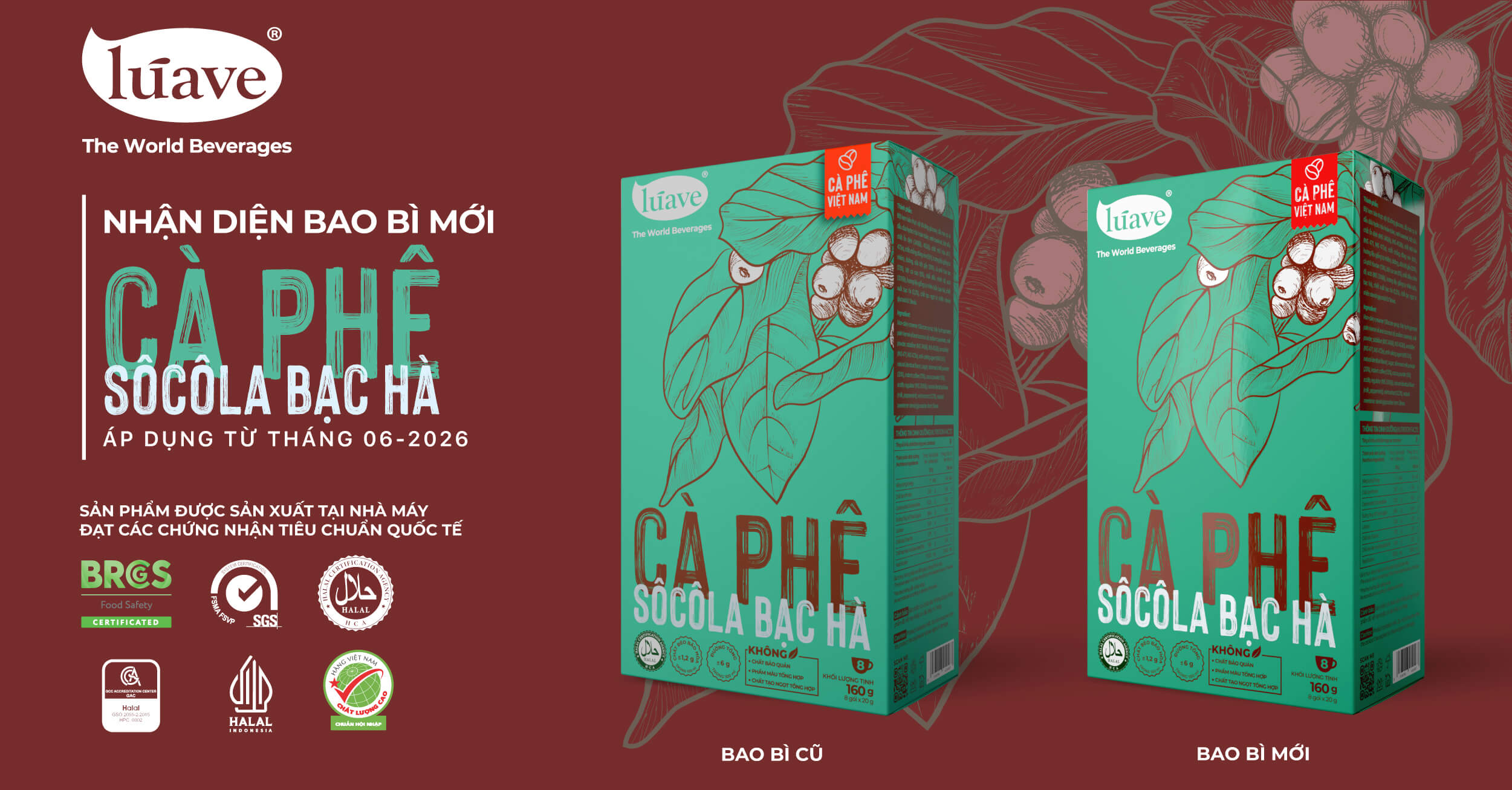 THÔNG BÁO THAY ĐỔI BAO BÌ SẢN PHẨM CÀ PHÊ SOCOLA BẠC HÀ LÚAVE 06/2026