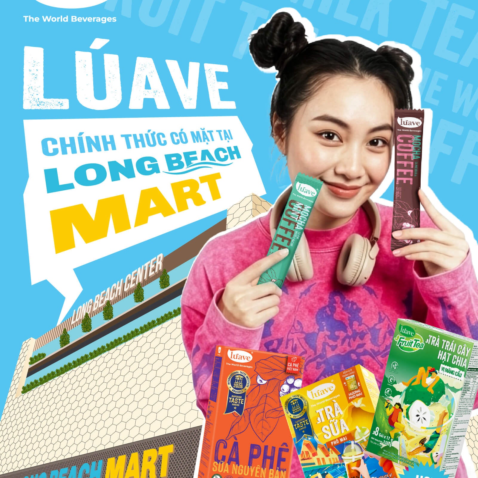 LÚAVE ĐÃ CHÍNH THỨC CÓ MẶT TẠI LONG BEACH MART PHÚ QUỐC